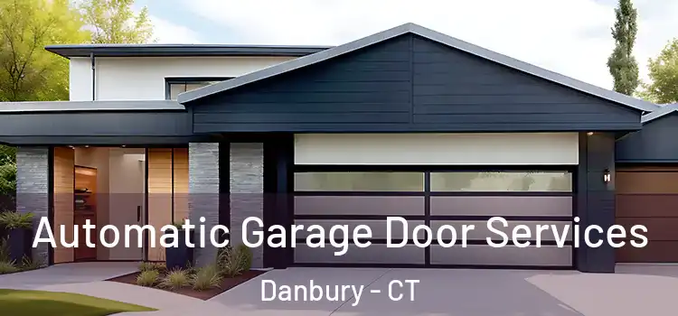  Automatic Garage Door Services Danbury - CT