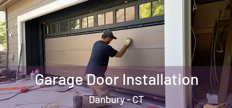  Garage Door Installation Danbury - CT