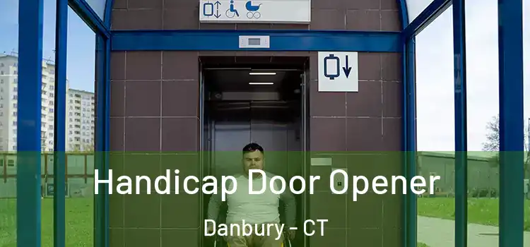 Handicap Door Opener Danbury - CT