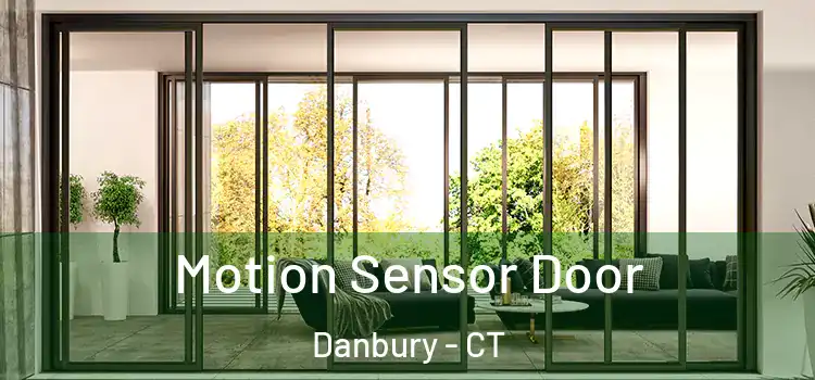  Motion Sensor Door Danbury - CT